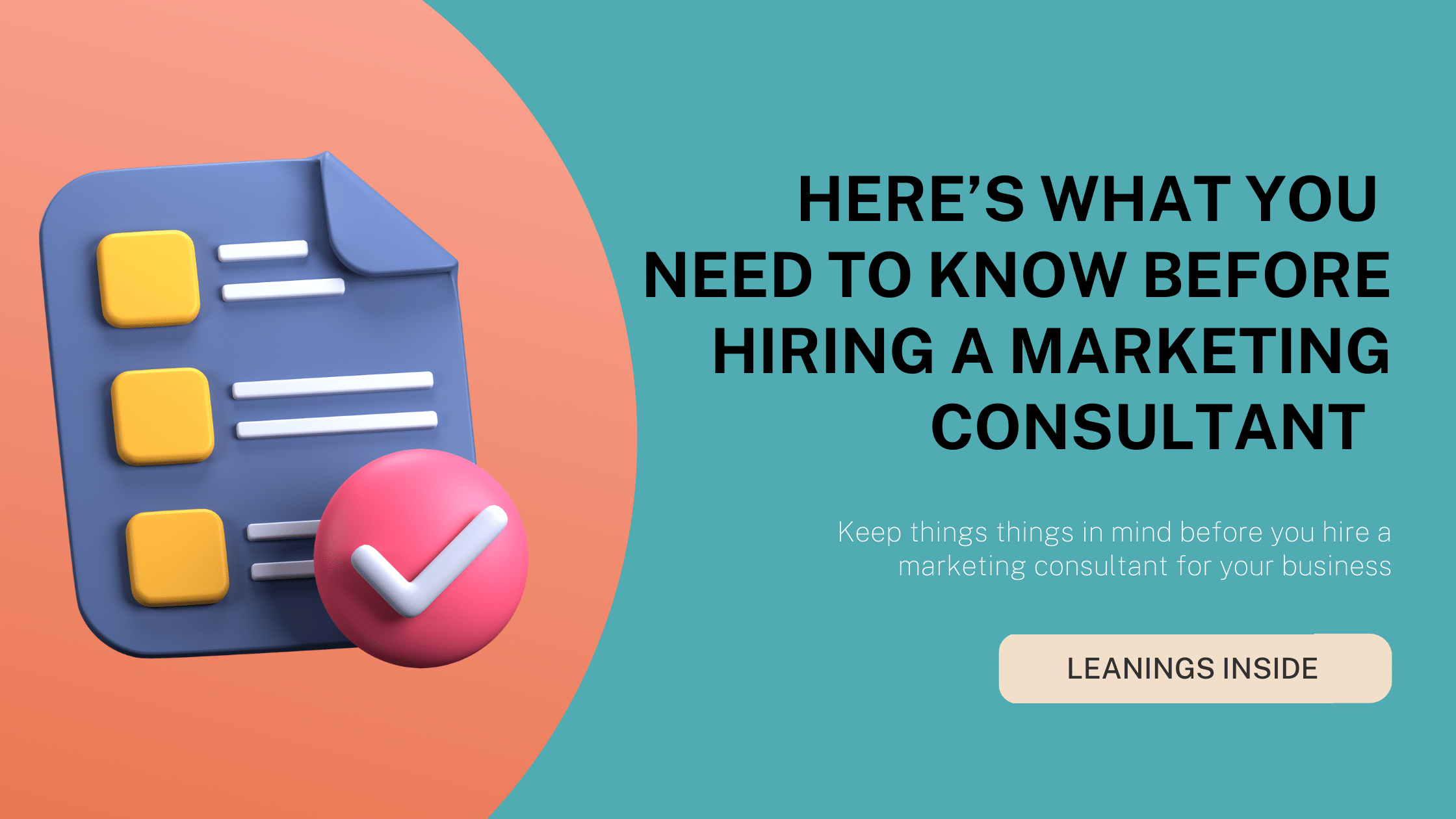 Here’s What You Need To Know Before Hiring A Marketing Consultant